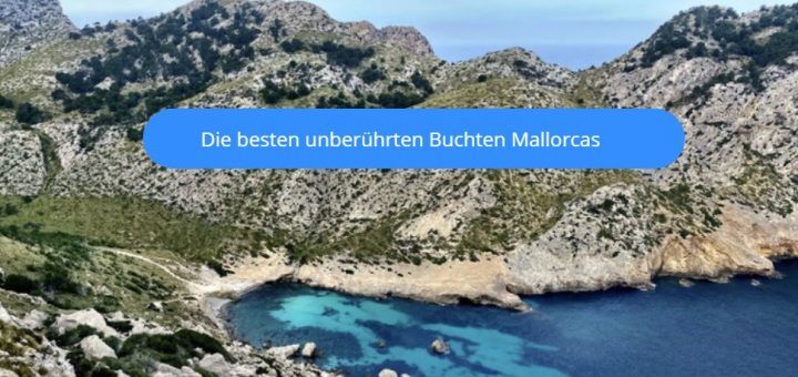 Die besten unberührten Buchten Mallorcas