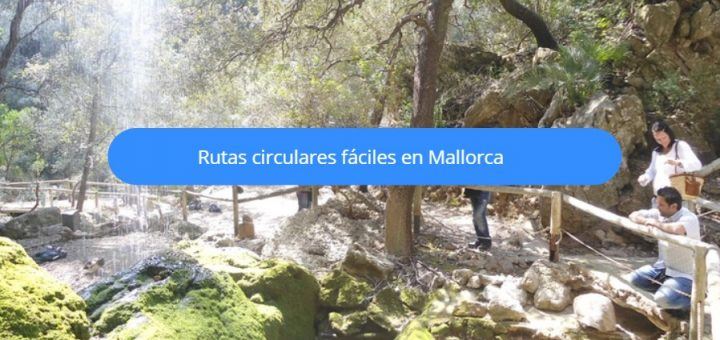 rutas circulares faciles mallorca